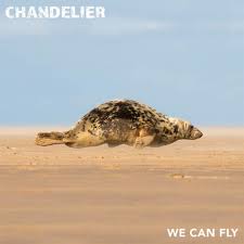 CHANDELIER - We can Fly (CD digipack)